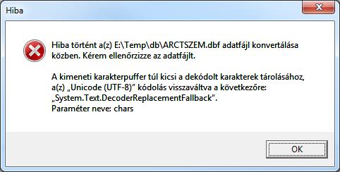 13. XML állomány létrehozás közben adatfájl konvertálás hiba Abban az esetben, ha az XML állomány léthozása közben