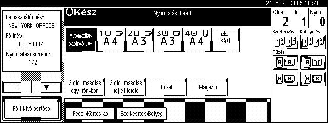 B Válassza ki a nyomtatni kívánt dokumentumot. Amikor egy jelszót megad, írja be, majd nyomja meg a következõ gombot: [OK]. C Amikor két vagy több dokumentumot nyomtat, ismételje meg a B lépést.