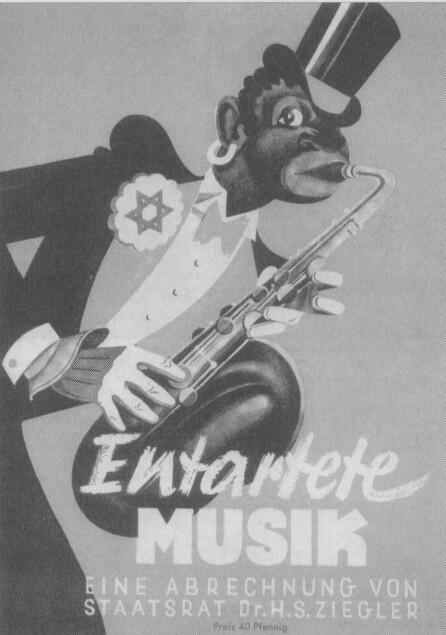 8. Zadatak je u svezi s nacističkom Njemačkom. Riješite zadatke pomoću izvora i svojih spoznaja! Naslovnica promidžbene brošure s naslovom Izopačena glazba, 1939.