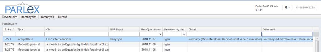 1.2. INTERPELLÁCIÓ, SZÓBELI ÉS ÍRÁSBELI VÁLASZT IGÉNYLŐ KÉRDÉS BENYÚJTÁSA Amennyiben a felhasználó rendelkezik irománybenyújtási joggal, azt az iromány járól (jobb felső