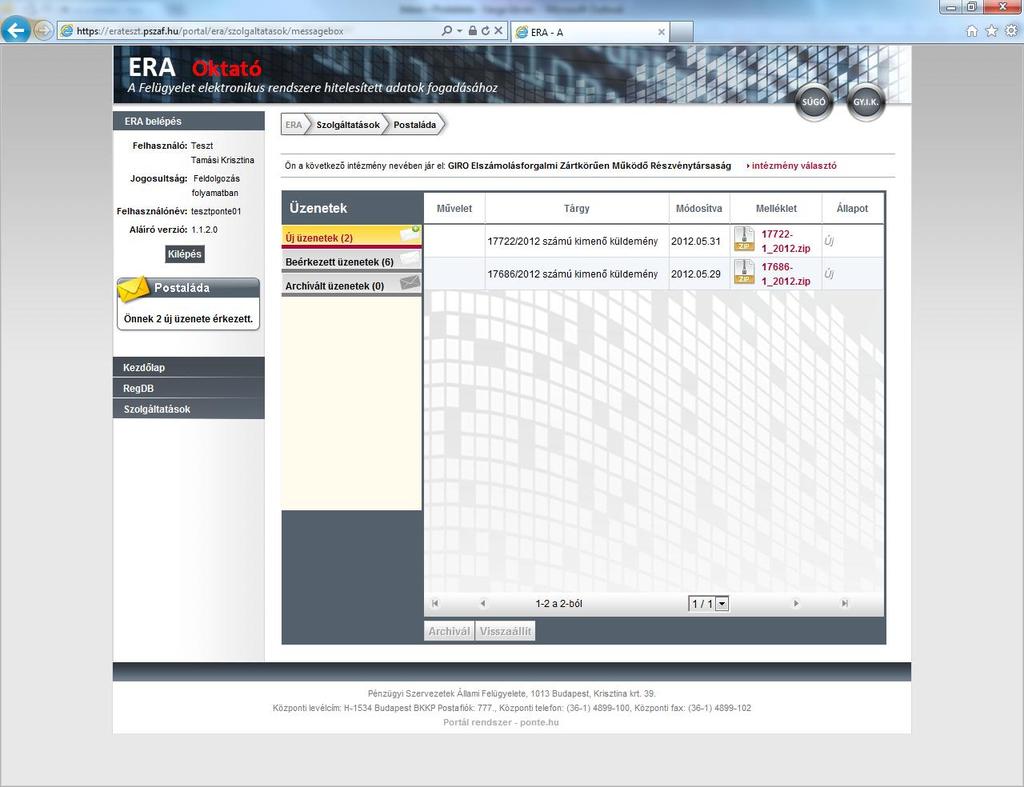 5. ábra Új üzenetek mappája A küldemény a ZIP fájl nevére való kattintással tölthető le.