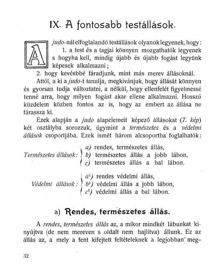 IX. A fontosabb testállások. judo-néx elfoglalandó testállások olyanok legyenek, hogy: 1.