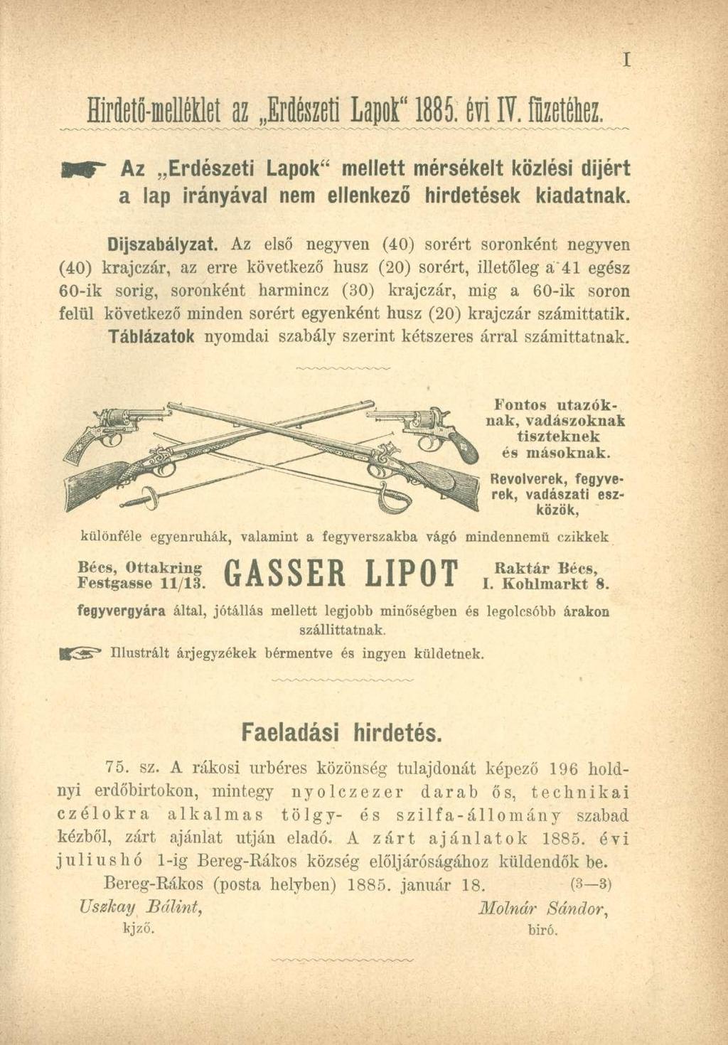 Hirfletö-mellétlet az Erdészeti Lapok" 1885. m 17. luzetéüez, Az Erdészeti Lapok" mellett mérsékelt közlési díjért a lap irányával nem ellenkező hirdetések kiadatnak. Díjszabályzat.