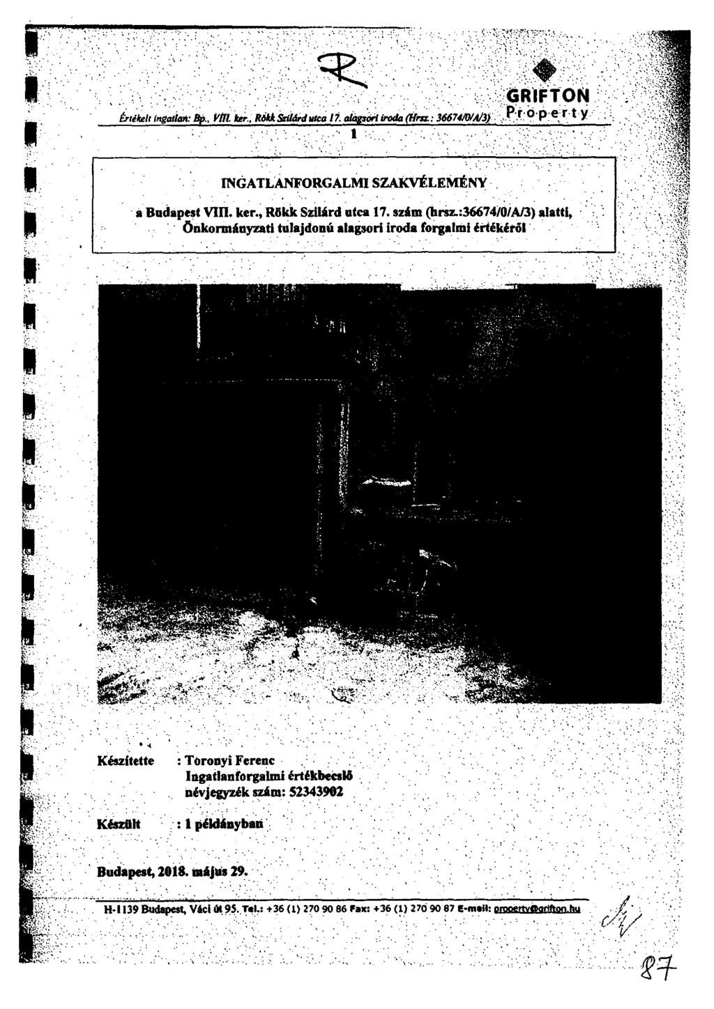 GRIFTON Értkelt ingadan: Bp., VOL ker., Räkk &third&etc 17 ire& «Mr: 36674/0/4/3), t 1 INGATLANFORGALMI SZAKVÉLEMÉNY a Budapest VM. ker., Rökk Szilárd utca 17. szám (hrsz.