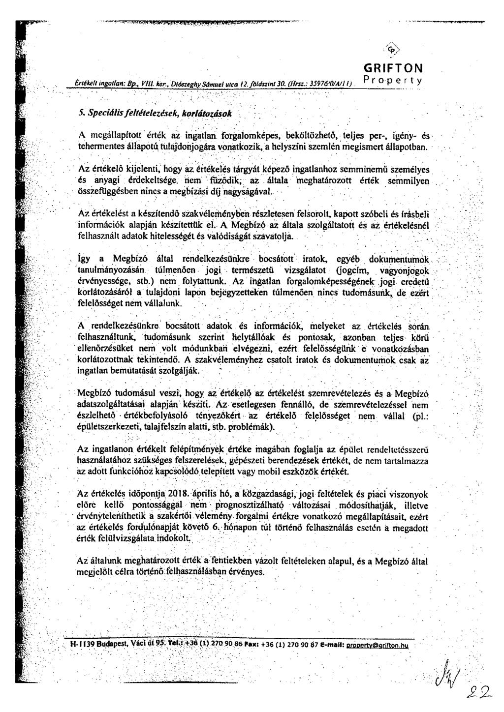 Értéke!' ingattan: Bp. VIII. ker., Dtászeghy Samuel utca V. Attie! 30.