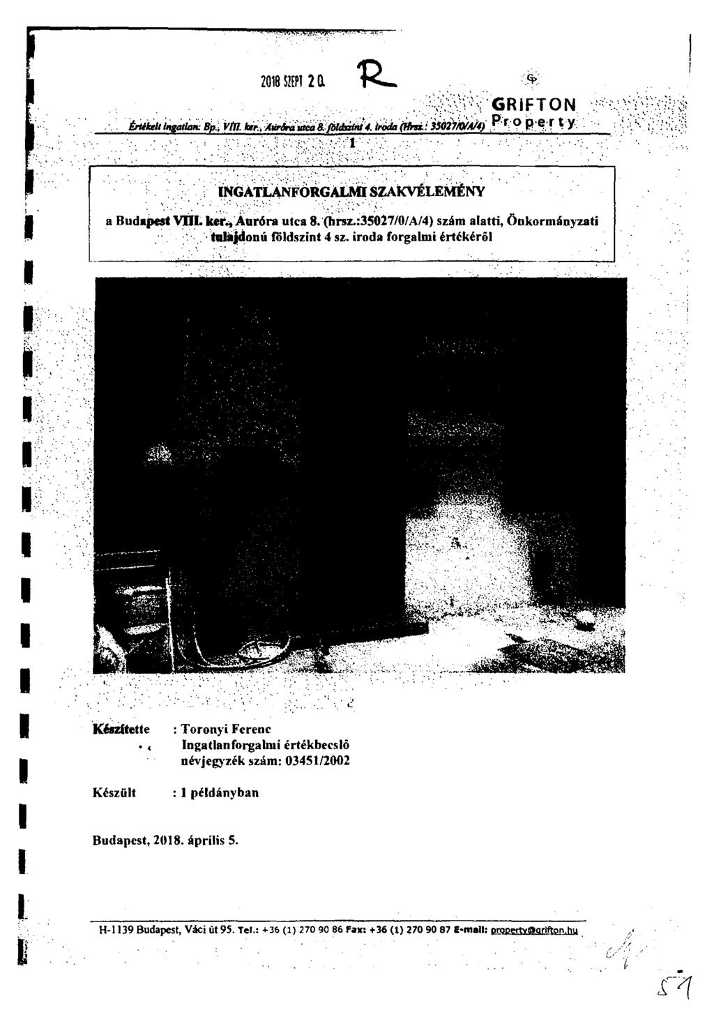 2018 SEPT 2 a 12._ kit.; ;(smw INGATLANFORGALMI SZAKVÉLEMÉNY a Budapest VIM ker., Aurbra utca 8. (hrsz.:35027/0/a/4) szám alatti, önkormányzati tulajdonú földszint 4 sz.