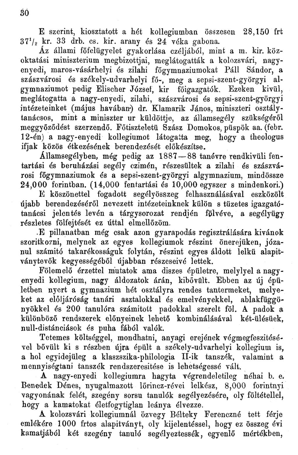 30 E szerint, kiosztatott a hét kollégiumban összesen 28,50 frt 37V2 Y x - 33 drb. cs. kir.