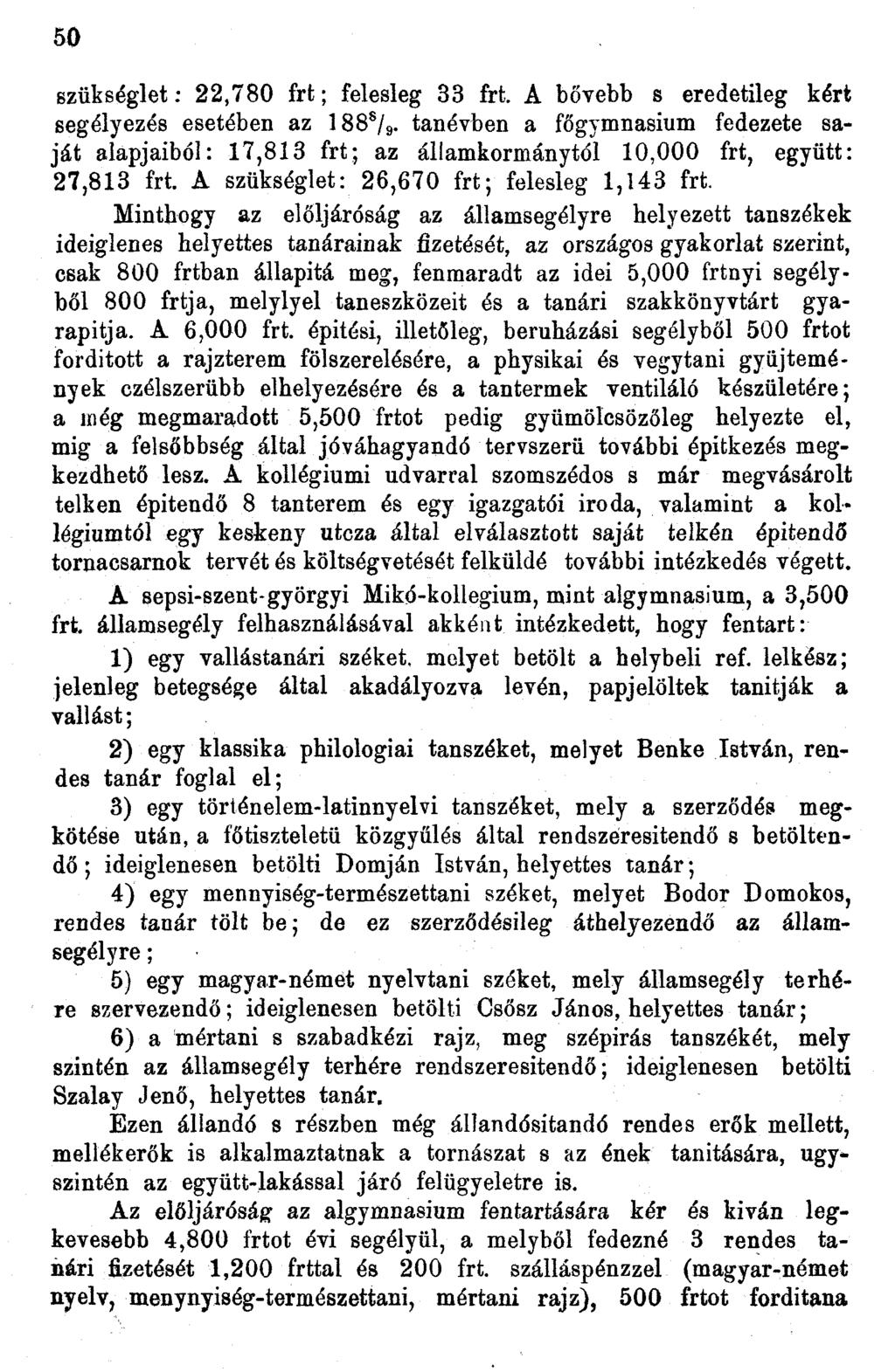 50 szükséglet: 22,780 frt; felesleg 33 frt. A bővebb s eredetileg kért segélyezés esetében az 88 s / 9.