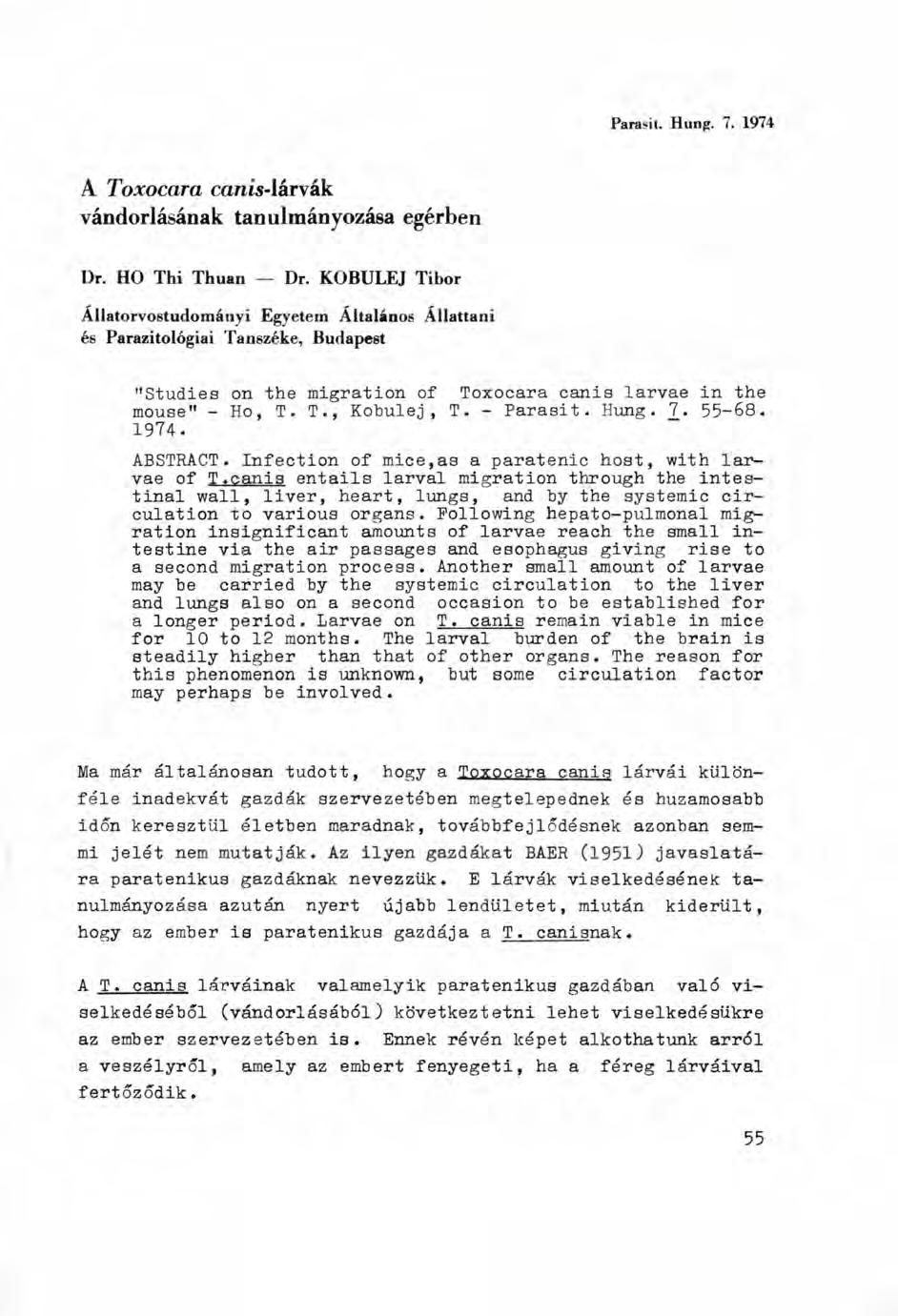 A Toxocara canis-lárvák vándorlásának tanulmányozása egérben Dr. HO Thi Thuan Dr.