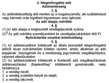 IFA Debrecen mértéke vendégéjszakánként 400 forint. https://www.debrecen.