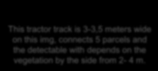 ??? This tractor track is 3-3,5 meters