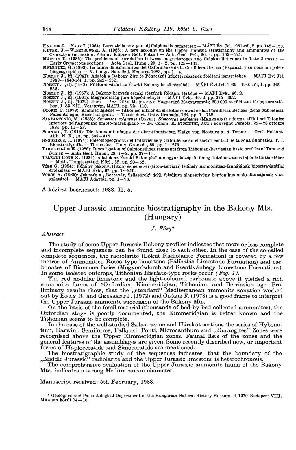 148 Földtani Közlöny 119. kötet 2. füzet KNATJER J. NAGYI. (1964): Lorenziella nov. gen. új Calpionella nemzetség MAFIÉvi Jel. 1961-r51, 2. pp. 142 153. КДГТЕК, J. WIERZBOWSKI, A.