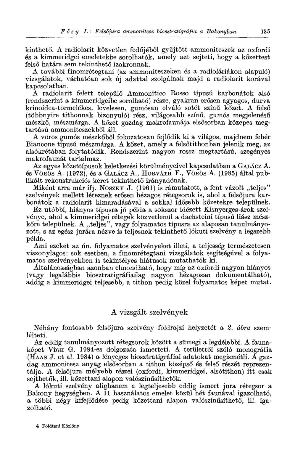 F 6 z y I.: Felsőjura ammonitesz biosztratigráfia a Bakonyban 135 kinthető.