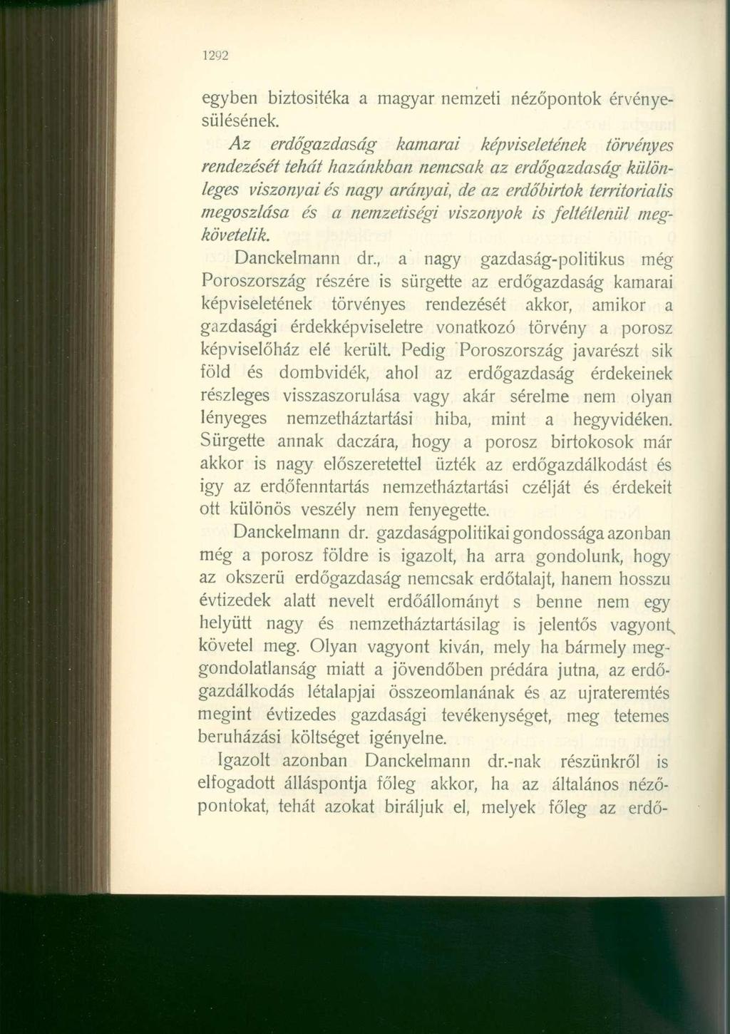 1292 egyben biztositéka a magyar nemzeti nézőpontok érvényesülésének.