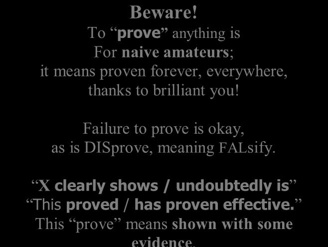 Groups of useful or problematic verbs 44 ImPLY and implication are common & safe, but IMplicate always shows blame or guilt.