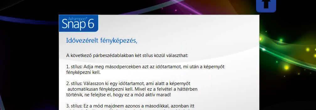 Szoftver Ajándék teljes verzió A szoftver megtalálható a lemezmelléklet Teljes verzió mappájában PCW DVD Print Screen helyett Ashampoo Snap 6 2013 AJÁNLATA A Windows beépített képernyőmentője nem