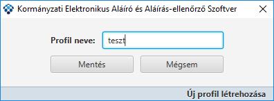 A Mentés gombra kattintva az új profil mentésre kerül és a Profilok között megjelenik. A profilhoz tartozó adatokat a képernyő jobb oldalán megjelenő táblázatban tudjuk megadni.