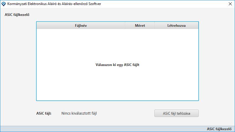 Egy ASiC fájl megnyitását az ASiC fájl tallózása gombra kattintva kezdeményezheti.