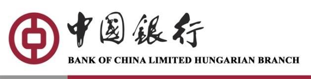A BANK OF CHINA LIMITED MAGYARORSZÁGI FIÓKTELEPÉNEK. PANASZKEZELÉSI SZABÁLYZATA REGULATION ON HANDLING OF COMPLAINTS OF BANK OF CHINA LIMITED HUNGARIAN BRANCH 2015.
