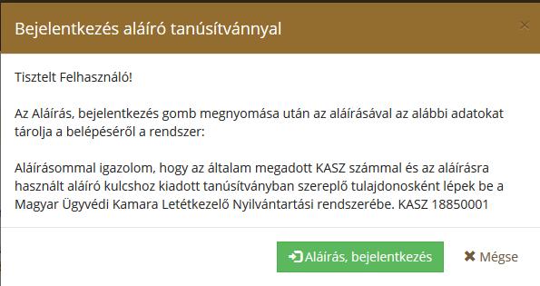 2. A gomb megnyomásával megjelenik az az ablak, mely tartalmát sikeres belépést követően a rendszer letárolja. 3.