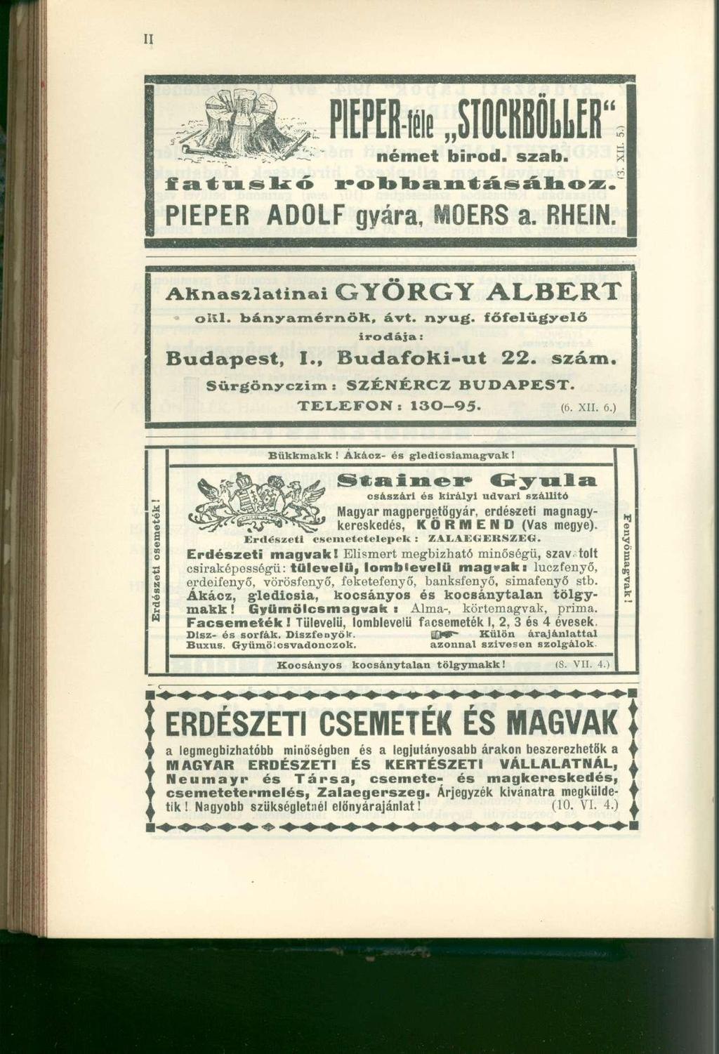 PIEPER-íé SIÖÜOLLER" német birod. szab. i a i n i s k ó r o b b a n t á i s á h o z. PIEPER ADOLF gyára, MOERS a. RHEIN. AKnasilatinai GYÖRGY ALBERT olil. bányamérnök, ávt. nyűg.