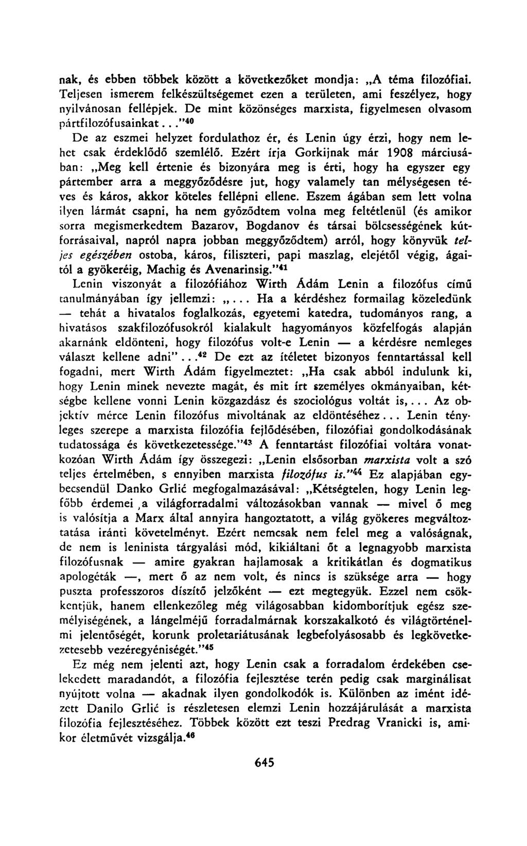 nak, és ebben többek között a következőket mondja: A téma filozófiai. Teljesen ismerem felkészültségemet ezen a területen, ami feszélyez, hogy nyilvánosan fellépjek.