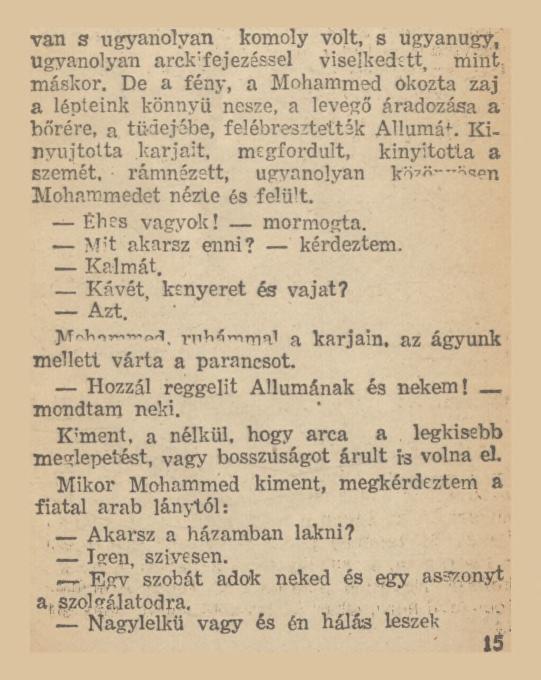 van s ugyanolyan komoly volt, s Ugyanúgy, ugyanolyan arck'fejezsssel viselkedett, tóint máskor.