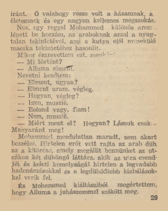 iránt. Ő valahogy része volt a házamnak, a. életemnek és egy nagyon kellemes megszokás.