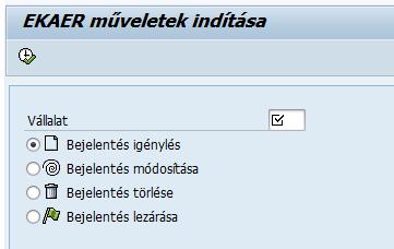 6.4 EKAER szám igénylése kiszállítások és fuvarszervezés esetén Tranzakciókód Megnevezés Megjegyzés YH_EKAER EKAER összes funkcionalitás EKAER összes funkcionalitása elérhető YH_EKAER_CREA EKAER szám