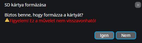 SD kártya formázása: A Formázás gomb a tároló egység azonnali