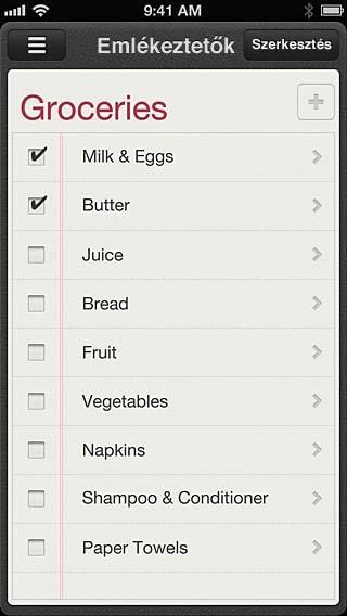 Emlékeztetők 18 Az Emlékeztetők segítségével nyomon követheti a tennivalóit. Listák megjelenítése Elem hozzáadása. Befejezett elem Emlékeztető adatainak megtekintése: Koppintson egy emlékeztetőre.