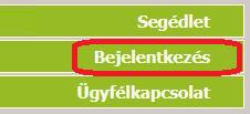 Bejelentkezés A rendszer használatát a 'Bejelentkezés' menüpont kiválasztásával kezdheti meg. 3.