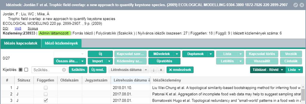 kihagyható, átugorható az adott tétel a beállítások mentése majd ugrás a következő tételre Idéző közlemények jelölése a Közlemény adatcsoportban Közlemény adatcsoportban lekeresett közlemény lista