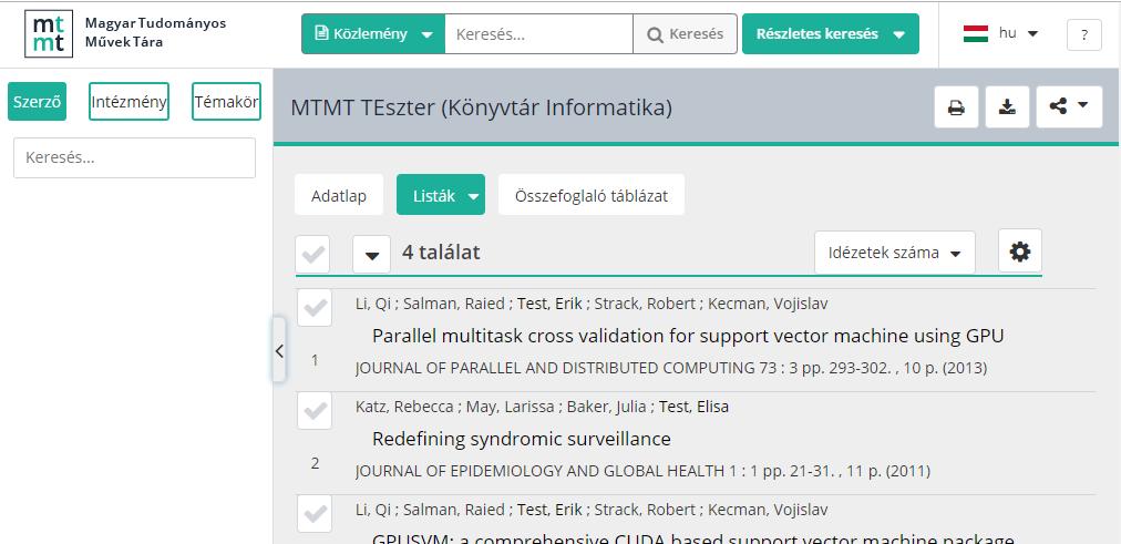 Általánosan használt riportok és táblázatok Munkásság lista Megnyitása a felhasználói menüből történik, a Munkásság menüpontra kattintva