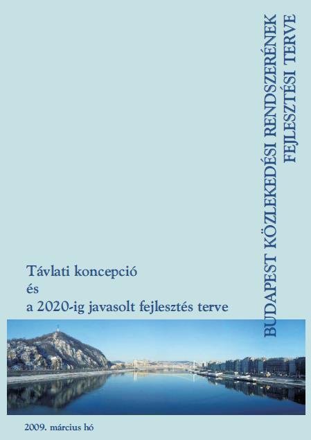 BKK FENNTARTHATÓ VÁROSI MOBILITÁS TERVEZÉS Budapest