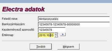 BÉRSZÁMFEJTÉS 39 azonosítóját (csak CSA formátum esetén) és az értéknapot kell megadni.