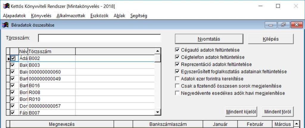BÉRSZÁMFEJTÉS 43 1.13. Bérösszesítő nyomtatása 1.13.1. Bérösszesítő adott időszakra vagy havi bontásban Ezekben a menüpontokban a fizetendő bérekről és járulékairól kapunk összesítőt adott időszakra, vagy havi bontásban.
