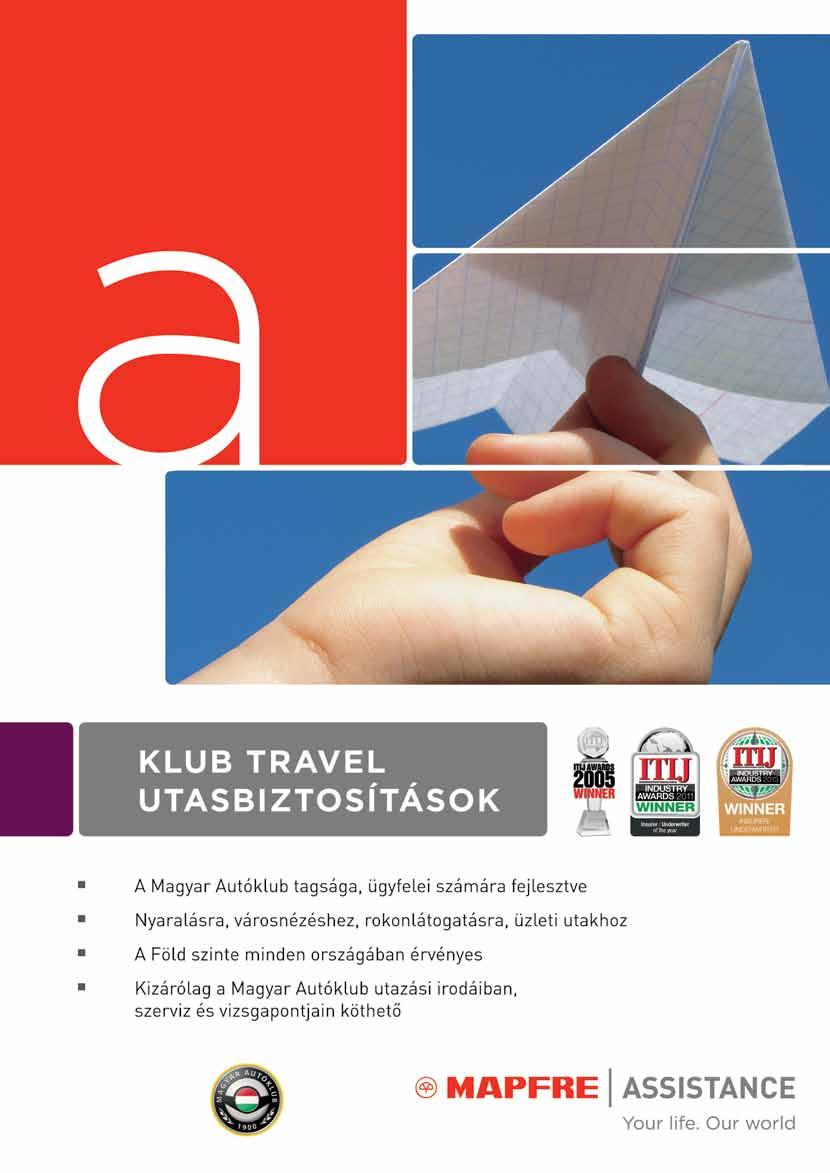 Kedves Utasaink! Az Autoclub Travel több éve szervez csoportos utazásokat is a közeli országokba.