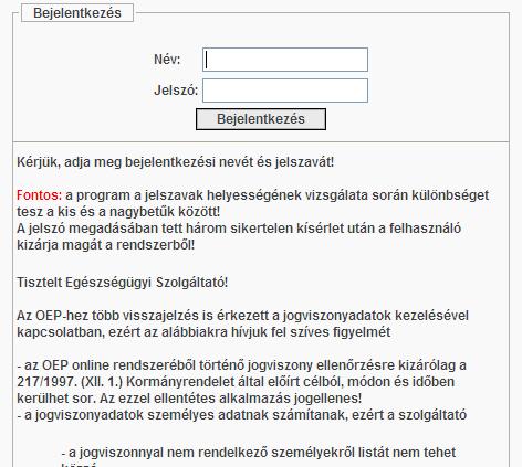 3 Funkciók leírása 3.1 Bejelentkezés A böngészőnkben a https://jogviszony.oep.hu oldalra navigálva először azonosítani kell magunkat.