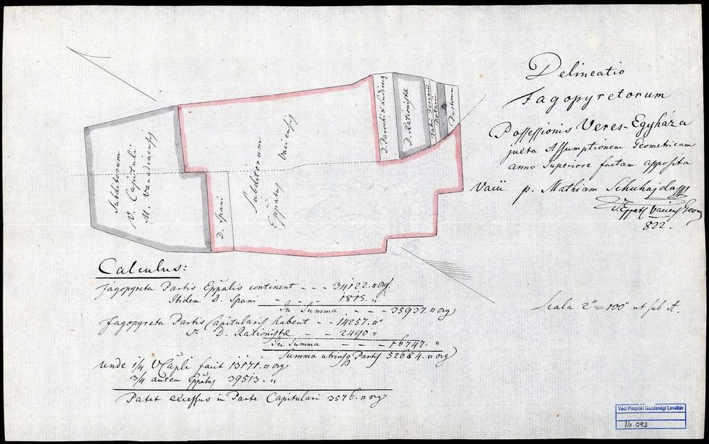 108 98. VPGL. 93. 1. Schuhajda, Mathias geom. 1822 2. Delineatio Fagopyretorum possessionis Veres Egyháza. 3. Veresegyháza (Pest m.