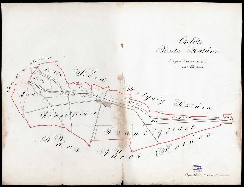 138 125. VPGL. 120. 1. Kovács, Ernő urad. mérn. [XIX. szd.] 2. Cselőte Puszta Határa. 3. Cselőte (Nógrád m.