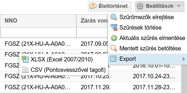1.3 Exportálás A rendszer különböző menüpontjaiban a listás megjelenítőben szereplő adatok XLSX (Excel 2007/2010) és CSV (Comma Separated) formátumba exportálhatók a jobb felső sarokban található