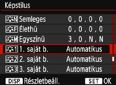 A A kedvenc képjellemzők tárolásan Kiválaszthat egy alap képstílust, például a [Portré] vagy [Tájkép], igény szerint beállíthatja a paramétereit, és [1. saját b.], [2. saját b.] vagy [3. saját b.]. Létrehozhat több képstílust a paraméterek (például az élesség és a kontraszt) különböző beállításaival.