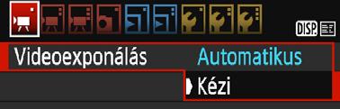 A reflextükör hangja hallható, majd megjelenik a kép az LCD-monitoron. Válassza ki a [Videoexponálás] 2 lehetőséget.
