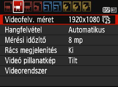 3 A menüfunkciók beállításai [k2] Videofelvétel mérete Beállíthatja a videofelvétel méretét (képméret és képfrekvencia). Ezzel kapcsolatban részletes információt a 168. oldalon olvashat.