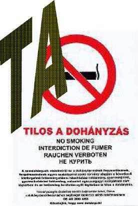 A dohányzási tilalmat a vonatkozó műszaki követelmények által meghatározott biztonsági jellel kell jelölni. 2.4.