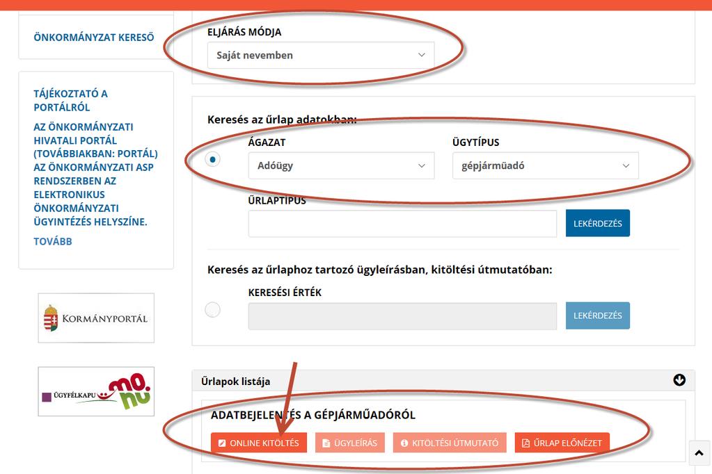 Űrlap keresés találati listája és választási lehetőségek II. KITÖLTÉSI ÚTMUTATÓ Az űrlapon a szürke hátterű mezők nem módosíthatók, azokat a Portál számolja ki! 1.