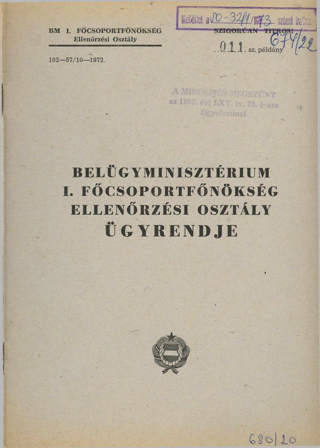 BM I. FŐCSOPORTFŐNÖKSÉG Ellenőrzési Osztály 102-57/10-1972.