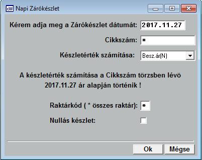 3.30. Napi zárókészlet Adott dátumra gyűjti le a program a készlet mennyiségét, illetve annak értékét a megadott ár szerint. Új gyűjtést kell indítani, amennyiben a zárókészlet dátuma módosul.