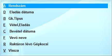 A használt gépkocsikat listázhatja: rendszám, Gk.